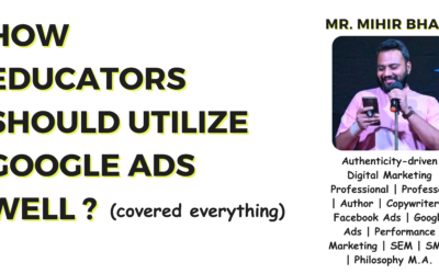 How Educators Should Utilize Google Ads Well ?