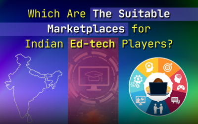 Which Are The Suitable Marketplaces for Indian Ed-tech Players?