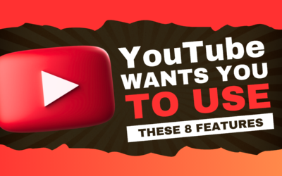 Why YouTube Wants You to Leverage This 8 Features