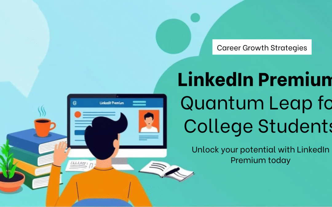 How College Students Can Use LinkedIn Premium Smartly?